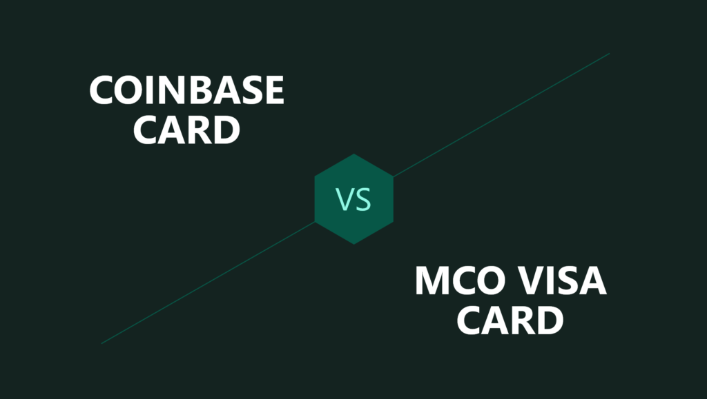 Coinbase Card e MCO Visa Card a confronto