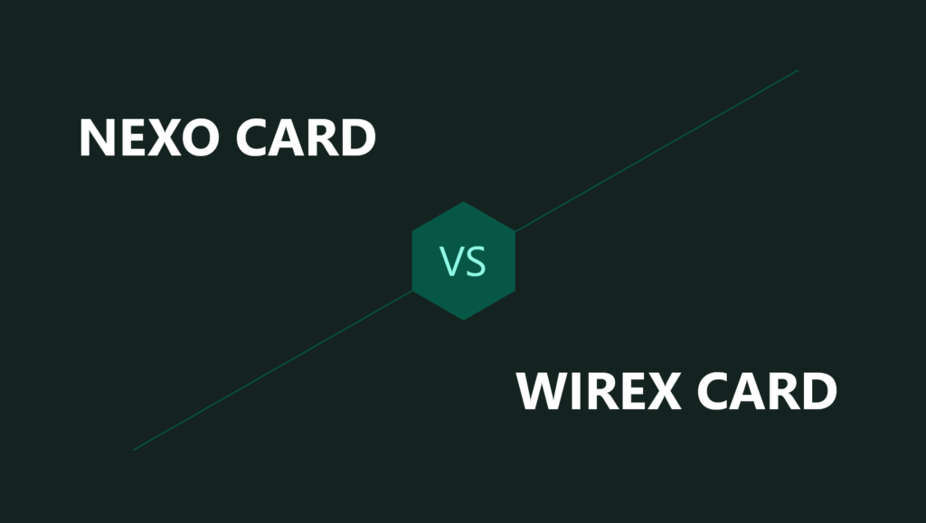 Nexo card e Wirex card a confronto