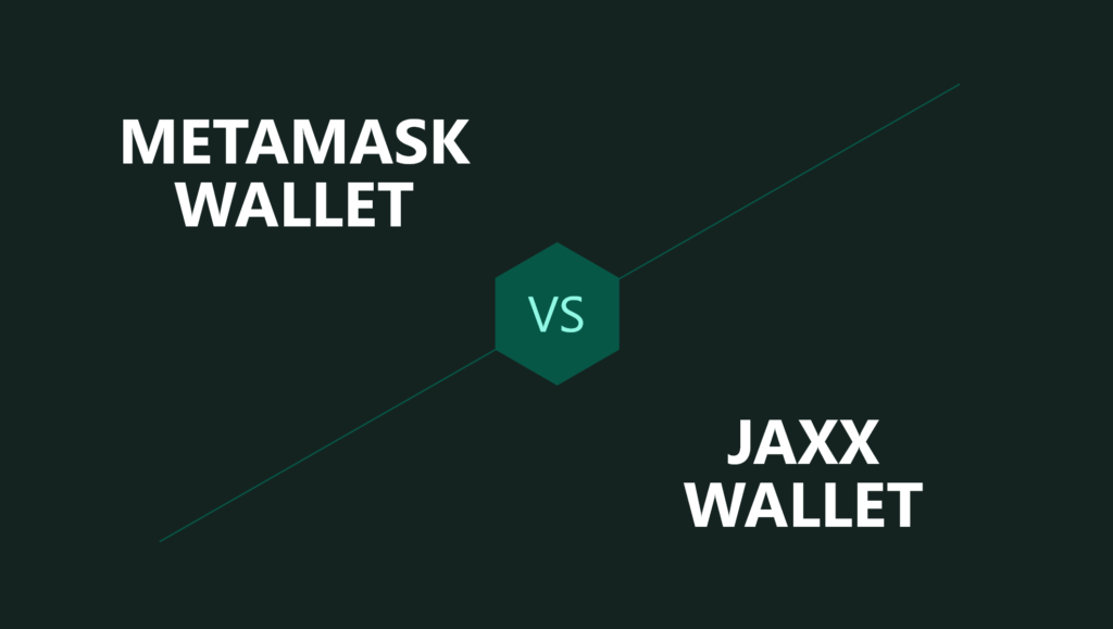 MetaMask Wallet e Jaxx Wallet a confronto
