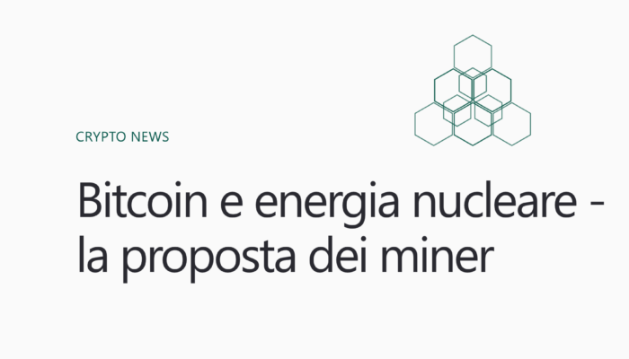 Bitcoin e energia nucleare - la proposta dei miner