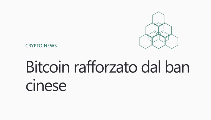 Bitcoin rafforzato dal ban cinese