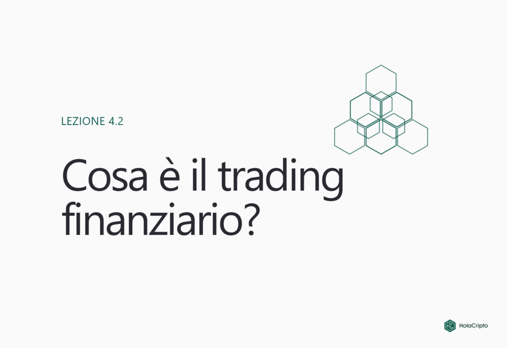 Cos'è il trading finanziario?